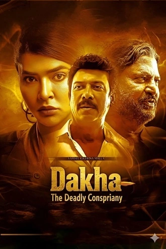 Download Daksha: The Deadly Conspiracy | 2025 | Hindi (DD5.1) &amp; Telugu | Dual Audio | WEB-DL | Full Movie 480p 720p 1080p