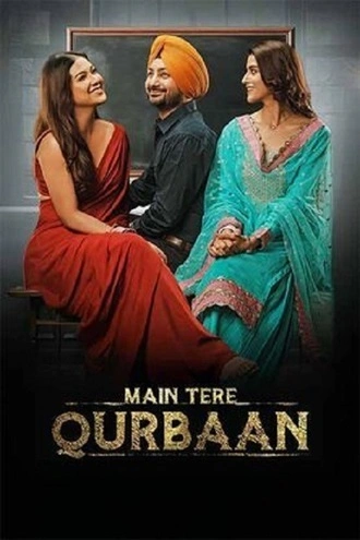 Download Main Tere Qurbaan | 2025 | Hindi Dubbed (ORG) &amp; Punjabi DD5.1 | WEB-DL | Full Movie 480p 720p 1080p