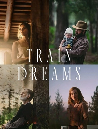 Download Train Dreams | 2025 | Hindi (DD5.1) &amp; English | WEB-DL | Dual Audio | Full Movie 480p 720p 1080p
