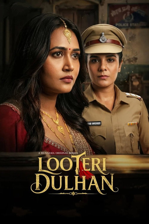 Download Looteri Dulhan (2026) Season 1 Hindi WEB-DL Complete Web Series 480p 720p 1080p