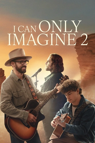 Download I Can Only Imagine 2 (2026) Hindi Dubbed & English BluRay 480p 720p 1080p