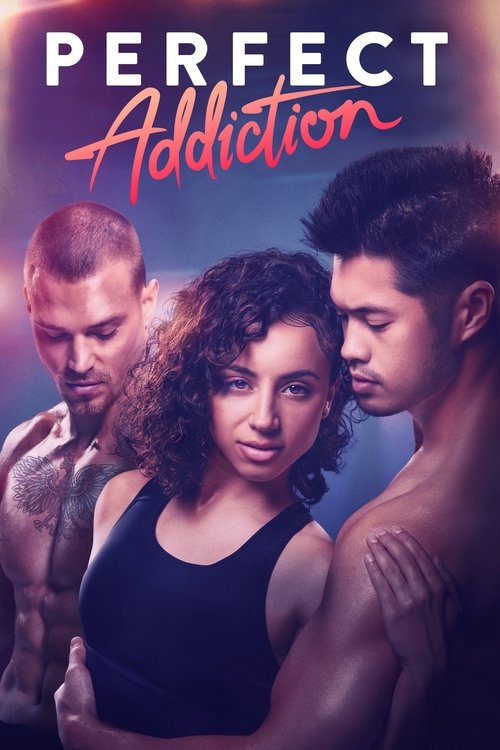 Download Perfect Addiction (2023) Hindi & English WEBRip 480p 720p 1080p