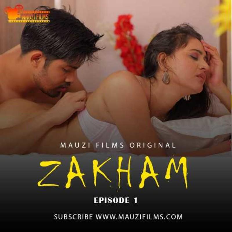 Download [18+] Zakham (2020) S01 MauziFilms Hot WEB Series 720p [150MB] HDRip