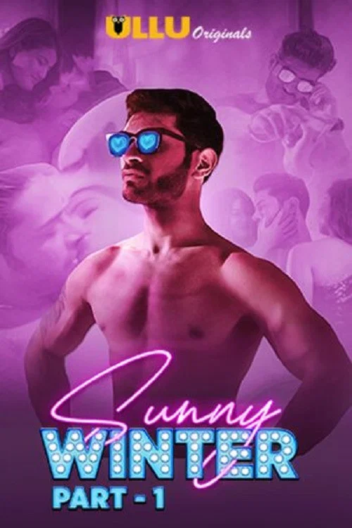 Download [18+] Sunny Winter – S01 (2020) Part 02 ULLU Originals Hot WEB Series 480p | 720p HDRip