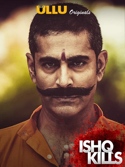 Download [18+] Ishq Kills (2020) S01 Ullu Original WEB Series 480p || 720p HDRip