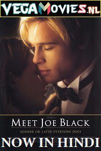 Download Meet Joe Black (1998) Dual Audio {Hindi-English} 480p [550MB] | 720p [1.4GB] | 1080p [4GB]