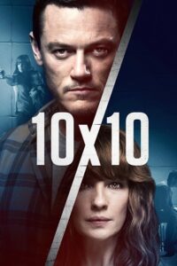 Download 10x10 - Movie (2018) Dual Audio {Hindi-English} 480p [320MB] | 720p [850MB] | 1080p [1.5GB]