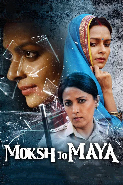 Download Moksh to Maya 2019 Hindi 480p [300MB] | 720p [1GB] HDRip
