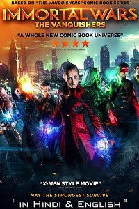Download The Immortal Wars (2017) Dual Audio {Hindi-English} 480p [300MB] | 720p [900MB]